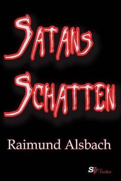 Satans Schatten von Alsbach,  Raimund, Schweitzer,  Karin