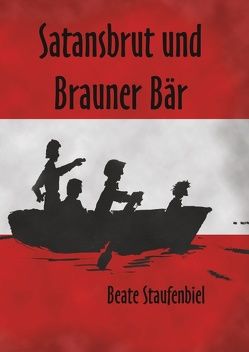 Satansbrut und Brauner Bär von Staufenbiel,  Beate