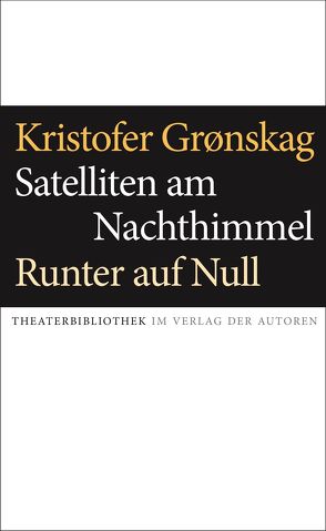 Satelliten am Nachthimmel / Runter auf Null von Kristofer,  Grønskag, Otto,  Max Julian, Winterhalder,  Nelly