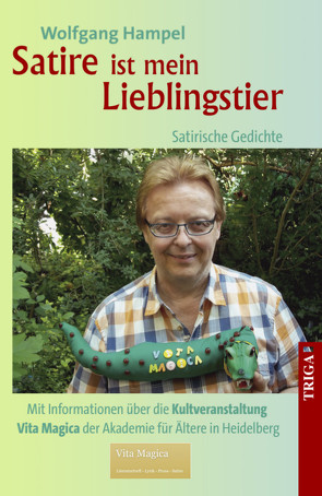 Satire ist mein Lieblingstier – Satirische Gedichte von Hampel,  Wolfgang