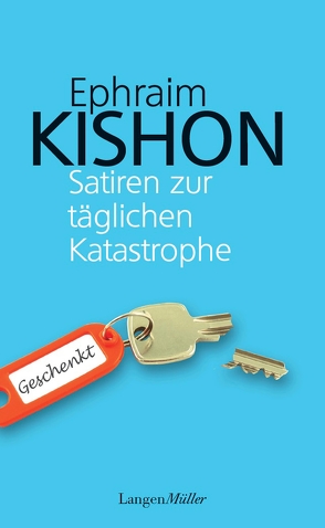 Satiren zur täglichen Katastrophe von Kishon,  Ephraim