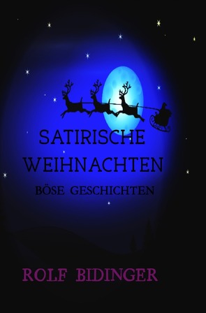 SATIRISCHE WEIHNACHTEN von Bidinger,  Rolf