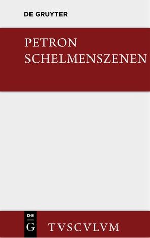 Satyrica von Ehlers,  Wilhelm, Holzberg,  Niklas, Mueller,  Konrad, Petronius