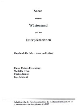 Sätze aus dem Wüstensand und ihre Interpretationen von Cohors-Fresenborg,  Elmar, Griep,  Mathilde, Kaune,  Christa, Schwank,  Inge