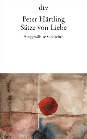 Sätze von Liebe von Härtling,  Peter, Siblewski,  Klaus