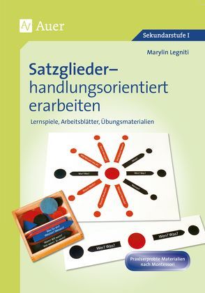 Satzglieder handlungsorientiert erarbeiten 5-6 von Legniti,  Marylin