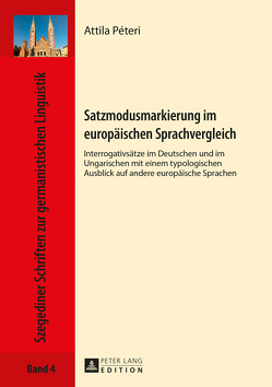 Satzmodusmarkierung im europäischen Sprachvergleich von Péteri,  Attila