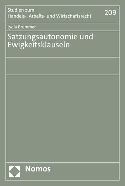 Satzungsautonomie und Ewigkeitsklauseln von Brummer,  Lydia