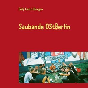 Saubande OstBerlin von Conto Obregon,  Dolly