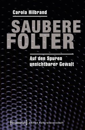 Saubere Folter von Hilbrand,  Carola