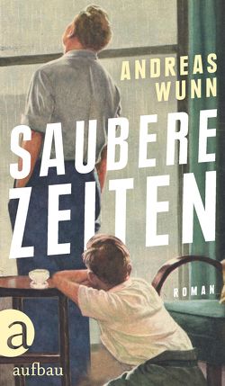 Saubere Zeiten von Wunn,  Andreas