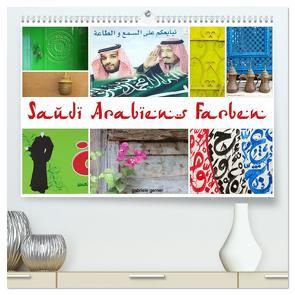 Saudi Arabiens Farben (hochwertiger Premium Wandkalender 2024 DIN A2 quer), Kunstdruck in Hochglanz von Gerner,  Gabriele