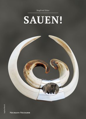 SAUEN! von Erker,  Siegfried