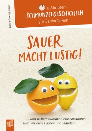 Sauer macht lustig! von Bartoli y Eckert,  Petra