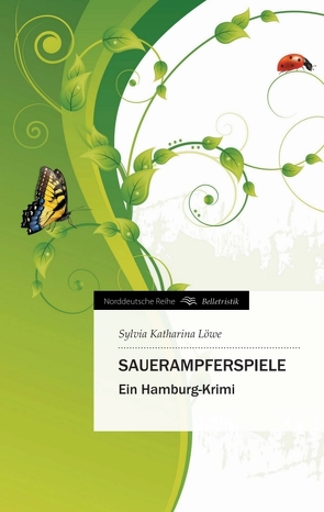 Sauerampferspiele von Löwe,  Sylvia Katharina