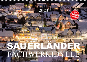 Sauerländer Fachwerkidylle (Wandkalender 2023 DIN A2 quer) von Bücker,  Heidi