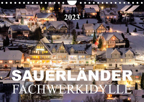 Sauerländer Fachwerkidylle (Wandkalender 2023 DIN A4 quer) von Bücker,  Heidi