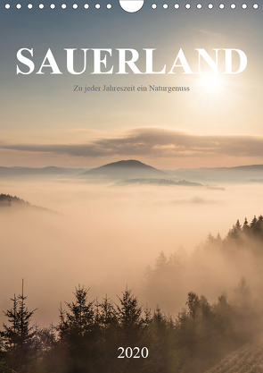 Sauerland, zu jeder Jahreszeit ein Naturgenuss (Wandkalender 2020 DIN A4 hoch) von Bücker,  Heidi