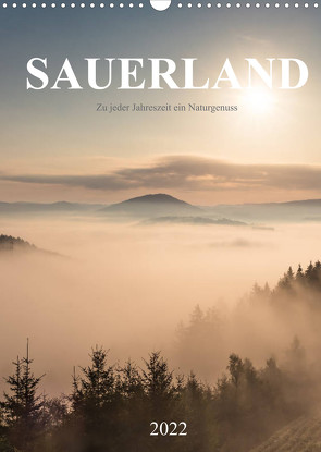 Sauerland, zu jeder Jahreszeit ein Naturgenuss (Wandkalender 2022 DIN A3 hoch) von Bücker,  Heidi