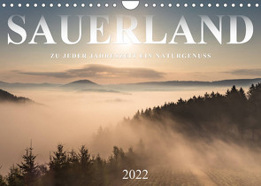 Sauerland, zu jeder Jahreszeit ein Naturgenuss (Wandkalender 2022 DIN A4 quer) von Bücker,  Heidi