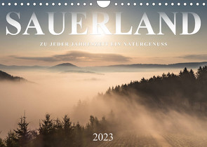 Sauerland, zu jeder Jahreszeit ein Naturgenuss (Wandkalender 2023 DIN A4 quer) von Bücker,  Heidi