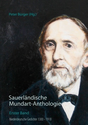 Sauerländische Mundart-Anthologie I von Bürger,  Peter