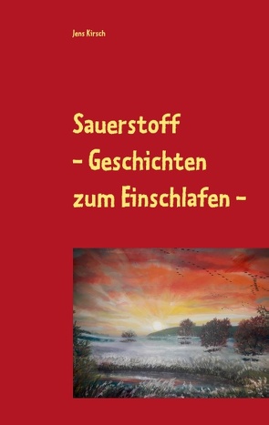 Sauerstoff von Kirsch,  Jens