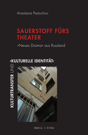 Sauerstoff fürs Theater von Pastuchov,  Anastasia