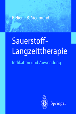 Sauerstoff-Langzeittherapie von Hien,  P., Siegmund,  B.