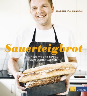 Sauerteigbrot von Johansson,  Martin, O Söderström,  Amma, Schirdewahn,  Melanie, Wettainen,  Stefan