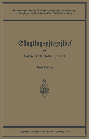 Säuglingspflegefibel von Kühl,  Paul, Langstein,  Leo, Zerwer,  Antonie