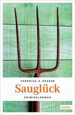 Sauglück von Grager,  Veronika A.