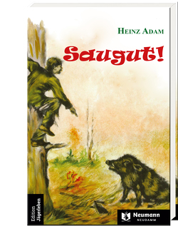 Saugut! von Adam,  Heinz