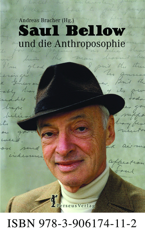 Saul Bellow und die Anthroposophie von Bracher,  Andreas