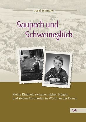 Saupech und Schweineglück von Schindler,  Josef