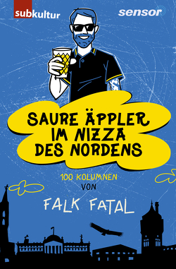 Saure Äppler im Nizza des Nordens von Fatal,  Falk