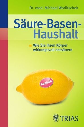 Säure-Basen-Haushalt von Worlitschek,  Michael