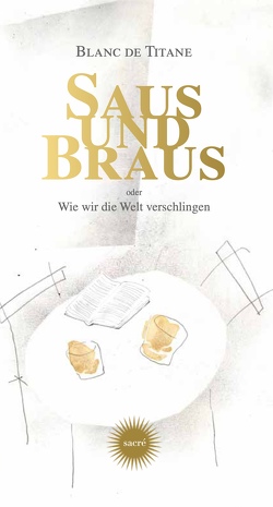 Saus und Braus von Eigner,  Anne-Catherine, Kubli,  Dieter