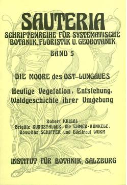 Sauteria 5: Die Moore des Ost-Lungaus von Burgstaller,  Brigitte, Ehmer-Künkele,  Ute, Krisai,  Robert, Schiffer,  Roswitha, Wurm,  Edeltraut