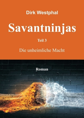 Savantninjas von Westphal,  Dirk