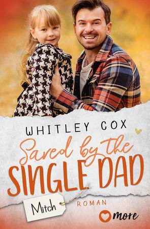 Saved by the Single Dad – Mitch von Cox,  Whitley, Schmitz,  Ralf