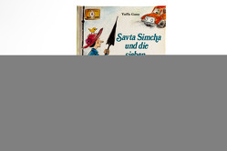 Savta Simcha und die sieben wundervollen Geschenke von Ganz,  Yaffa, Ullmann,  Ester