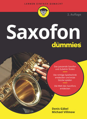 Saxofon für Dummies von Gäbel,  Denis, Villmow,  Michael