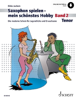 Saxophon spielen – mein schönstes Hobby von Juchem,  Dirko