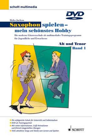 Saxophon spielen – Mein schönstes Hobby. Die moderne Saxophon-Schule… / Saxophon spielen – Mein schönstes Hobby. Die moderne Saxophon-Schule… von Juchem,  Dirko, Seesemann,  Wolf