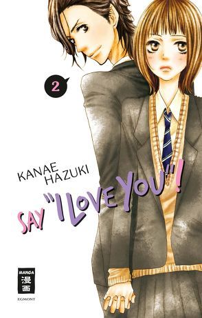 Say „I love you“! 02 von Hammond,  Monika, Hazuki,  Kanae