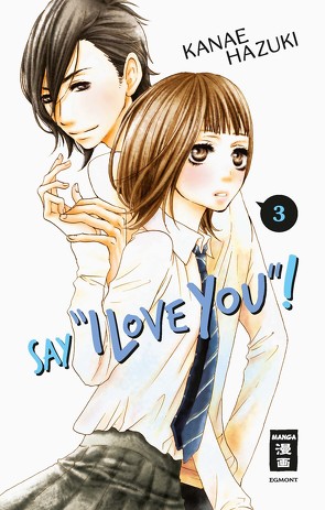 Say „I love you“! 03 von Hammond,  Monika, Hazuki,  Kanae