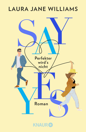 Say yes – Perfekter wird‘s nicht von Lipp,  Nadine, Romoschan,  Ingeborg, Williams,  Laura Jane