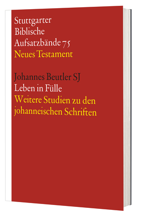 SBAB NT 75 Leben in Fülle von Beutler,  Johannes, Hieke,  Thomas