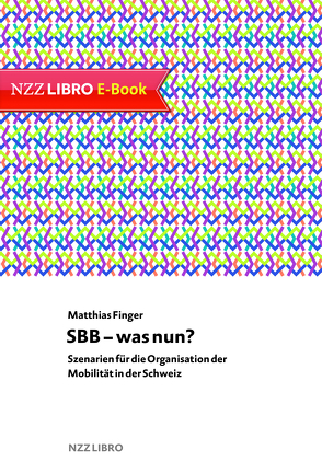 SBB – was nun? von Finger,  Matthias